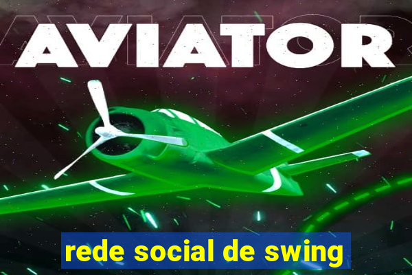 rede social de swing